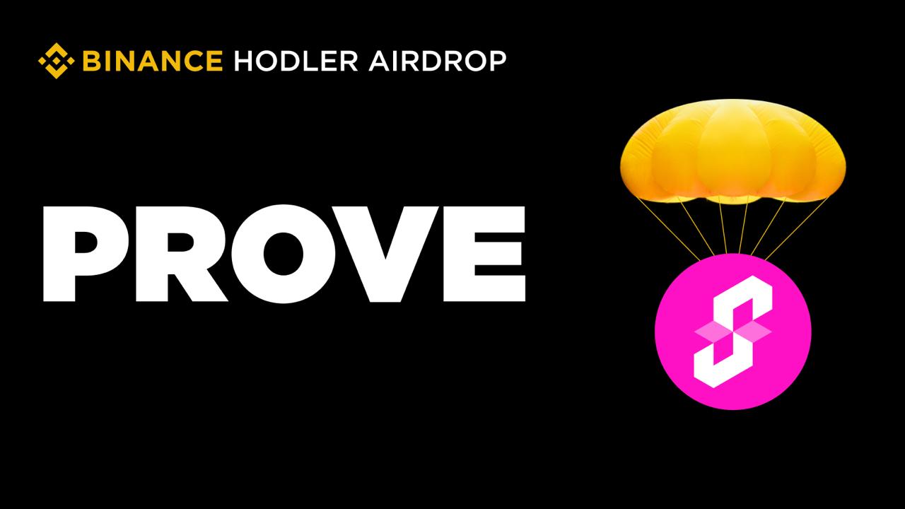 Succinct (PROVE) Will be Listed on Binance HODLer Airdrops