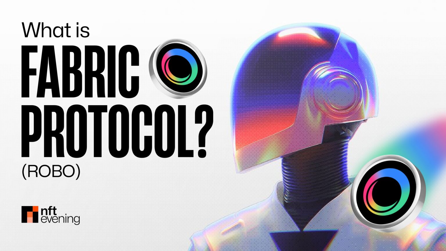What Is Fabric Protocol (ROBO)? Complete Guide to the Robot Economy Token