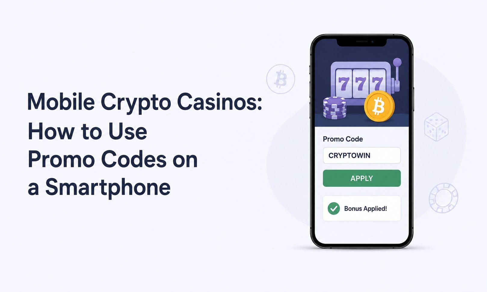 Mobile Crypto Casinos: How to Use Promo Codes on a Smartphone